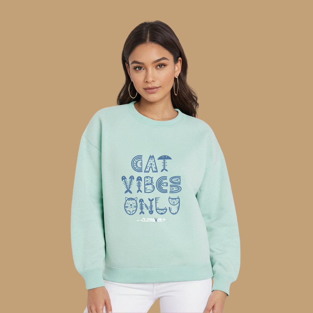 Clothivee Cat Vibes Only Women Sweatshirt