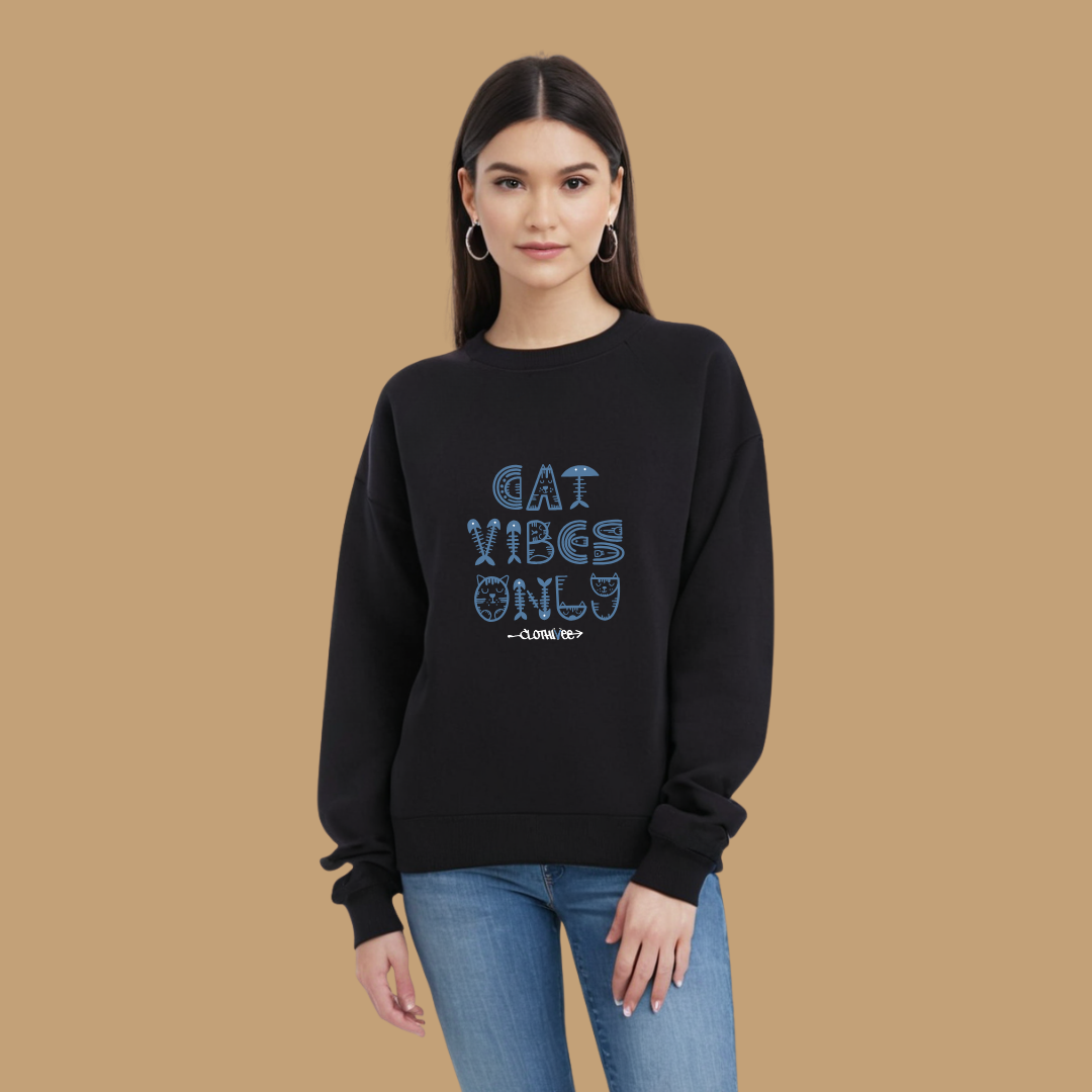 Clothivee Cat Vibes Only Women Sweatshirt