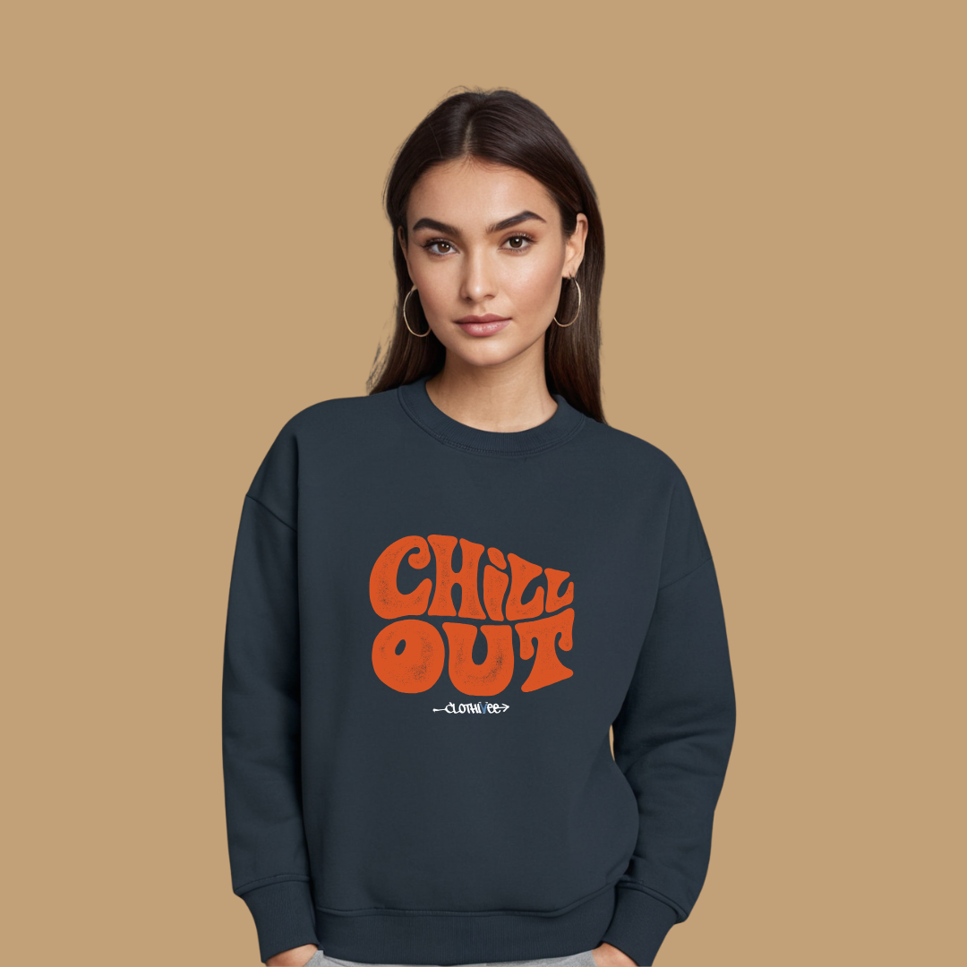 Clothivee Chill Out Women’s Fleece Sweatshirt