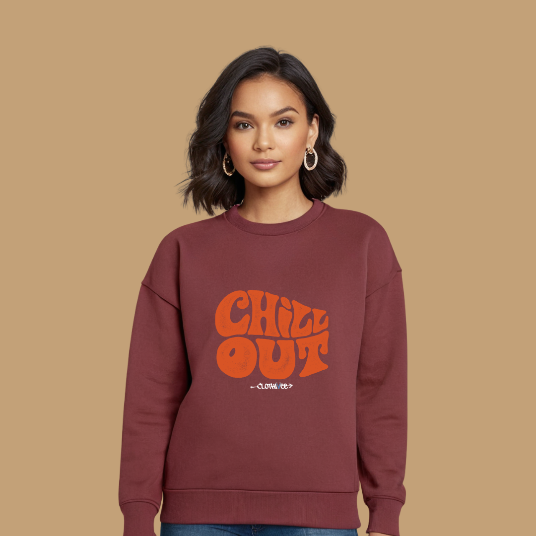 Clothivee Chill Out Women’s Fleece Sweatshirt