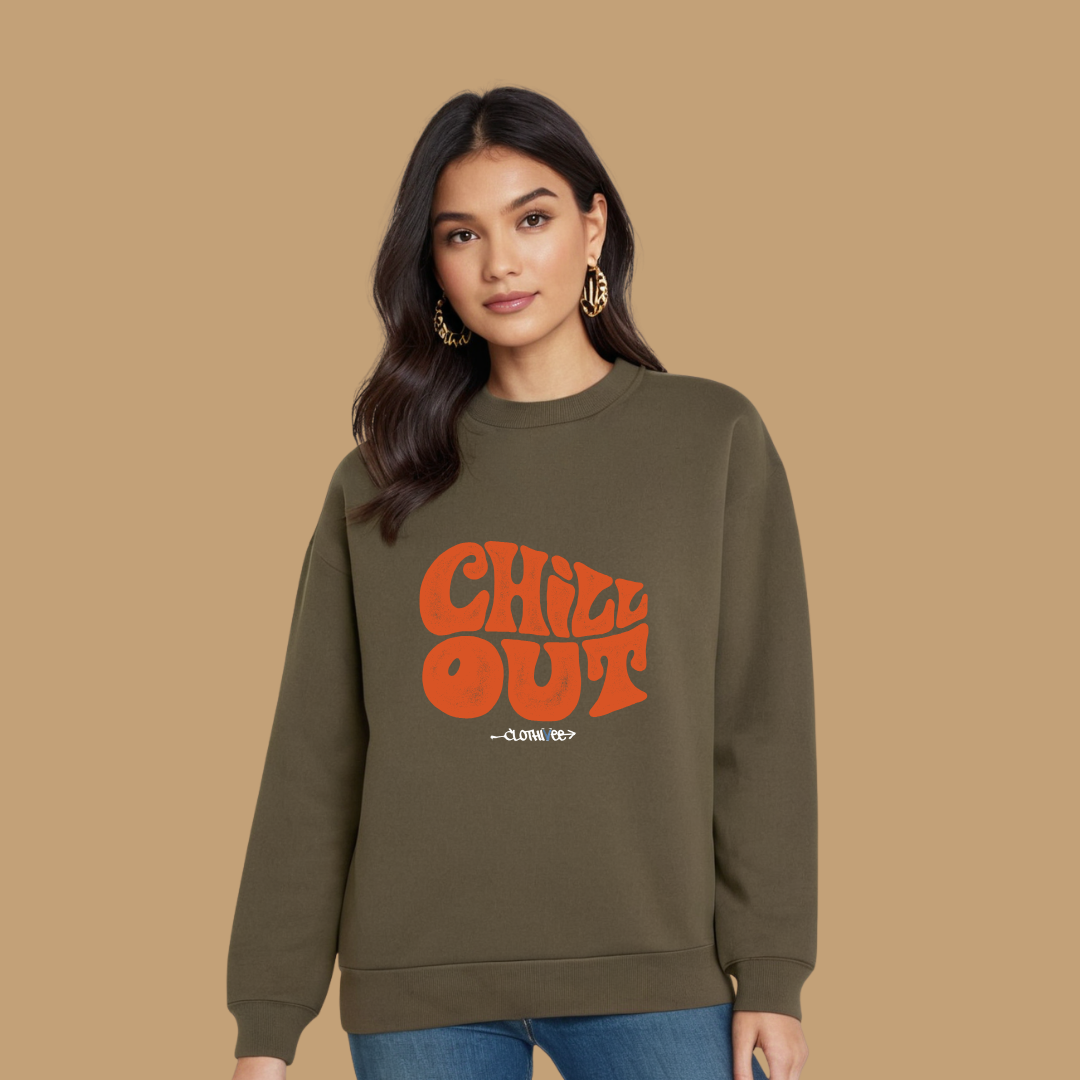 Clothivee Chill Out Women’s Fleece Sweatshirt