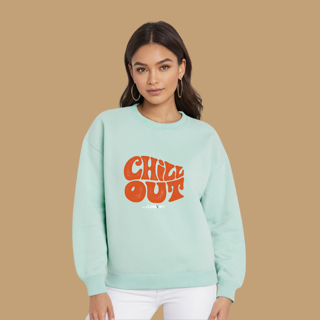 Clothivee Chill Out Women’s Fleece Sweatshirt