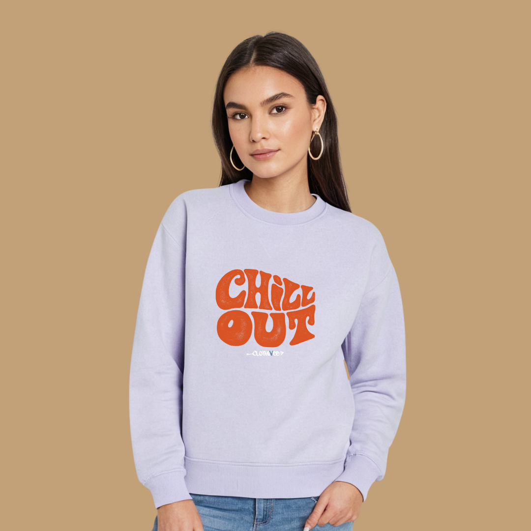 Clothivee Chill Out Women’s Fleece Sweatshirt