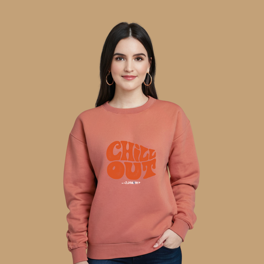 Clothivee Chill Out Women’s Fleece Sweatshirt