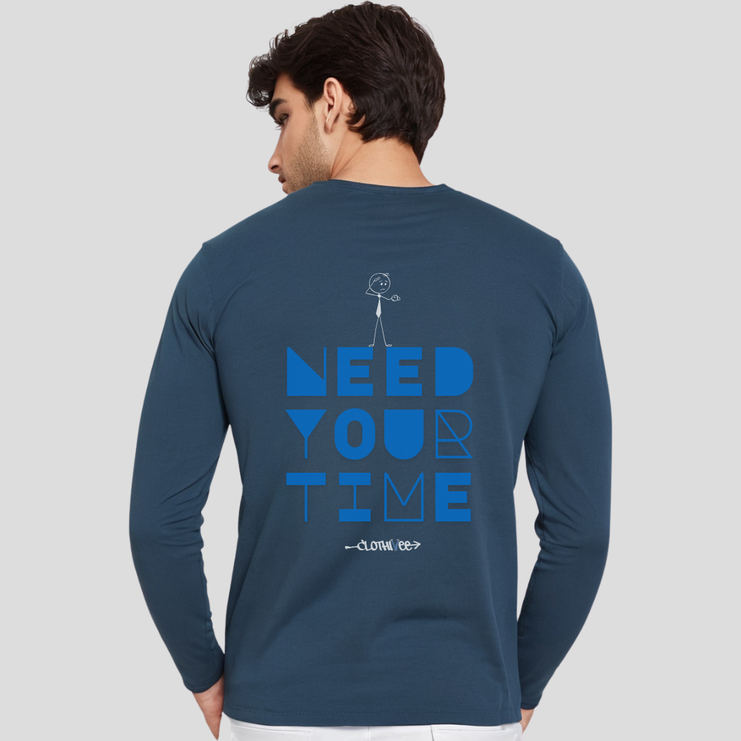 Clothivee Need Your Time Full Sleeves T-shirt