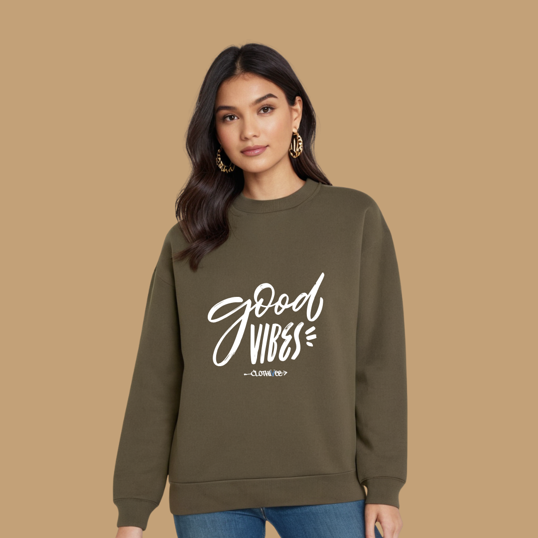 Clothivee Good Vibes Women Sweatshirt