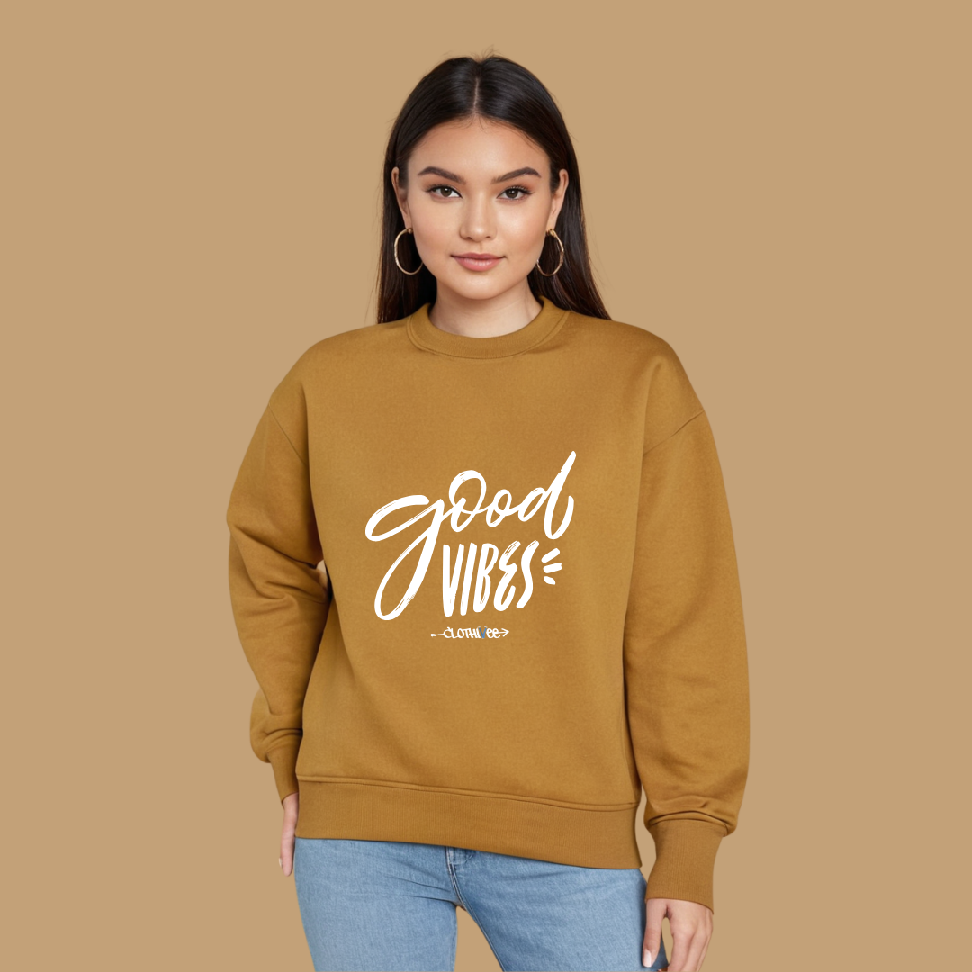 Clothivee Good Vibes Women Sweatshirt