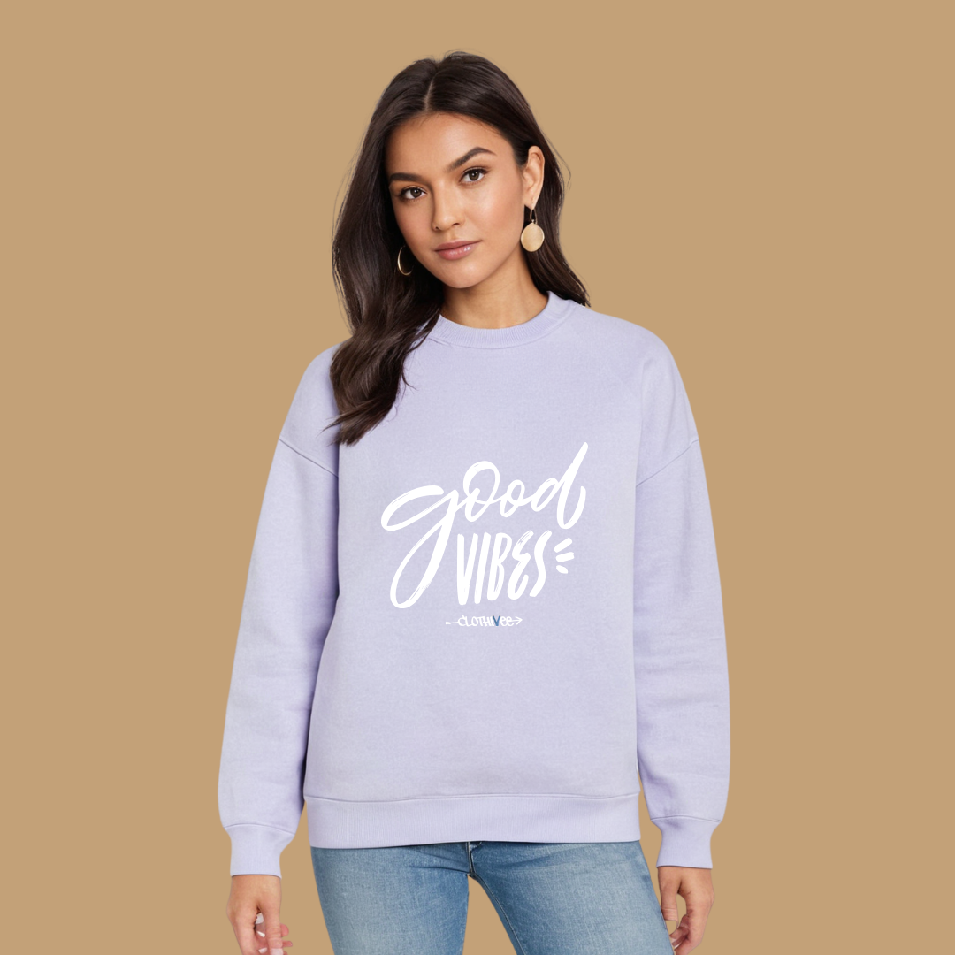 Clothivee Good Vibes Women Sweatshirt