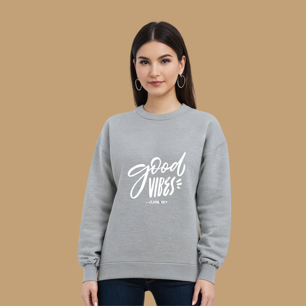Clothivee Good Vibes Women Sweatshirt