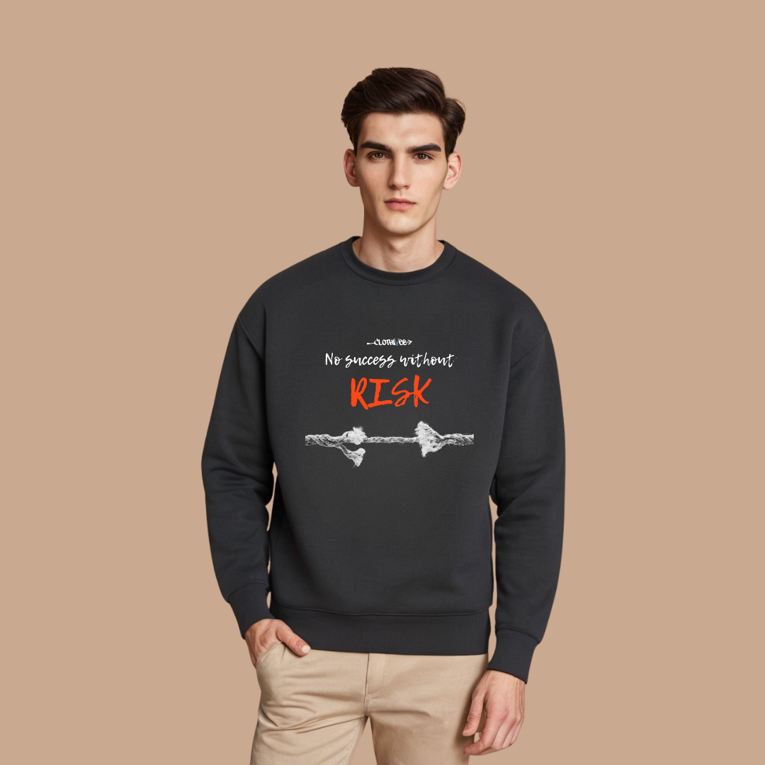 Success Takes Risk Sweatshirt