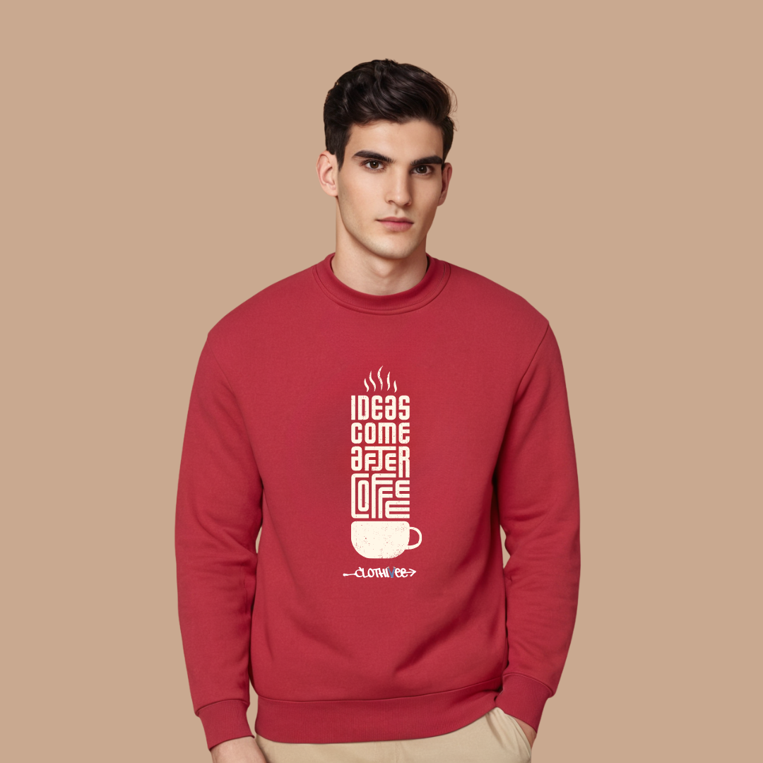 Coffee First Ideas Sweatshirt