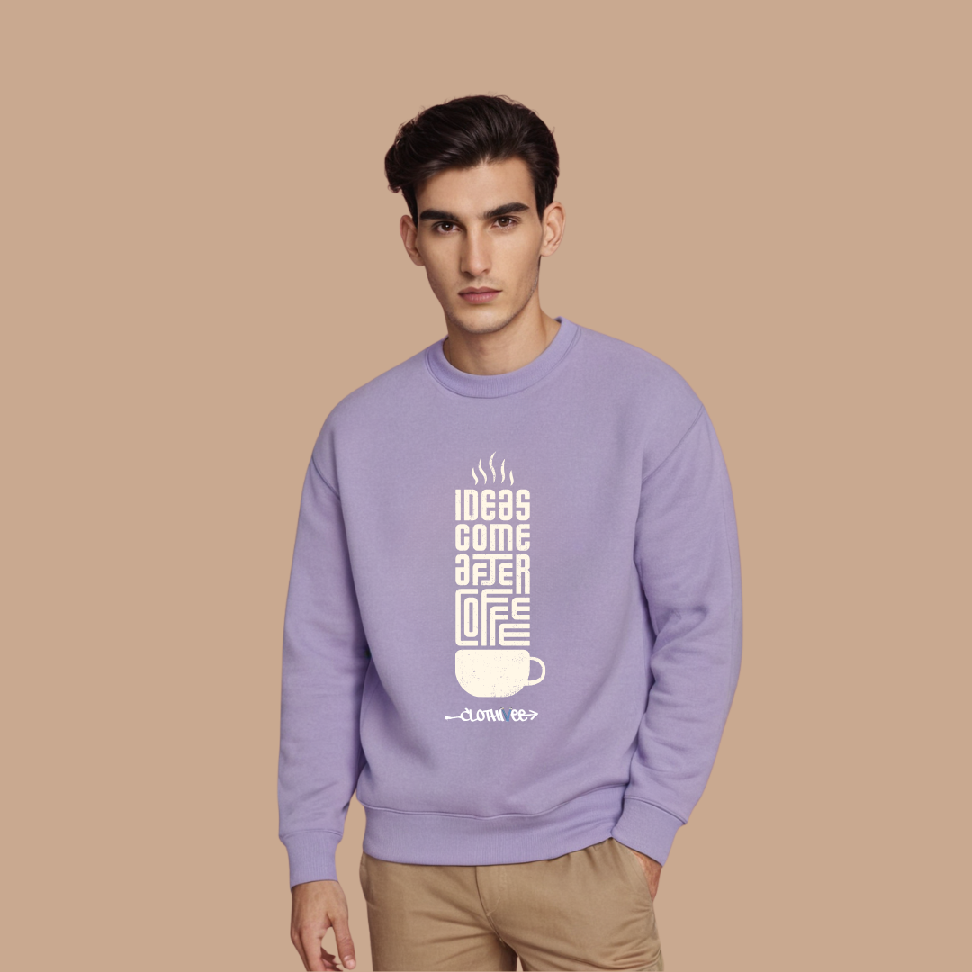 Coffee First Ideas Sweatshirt