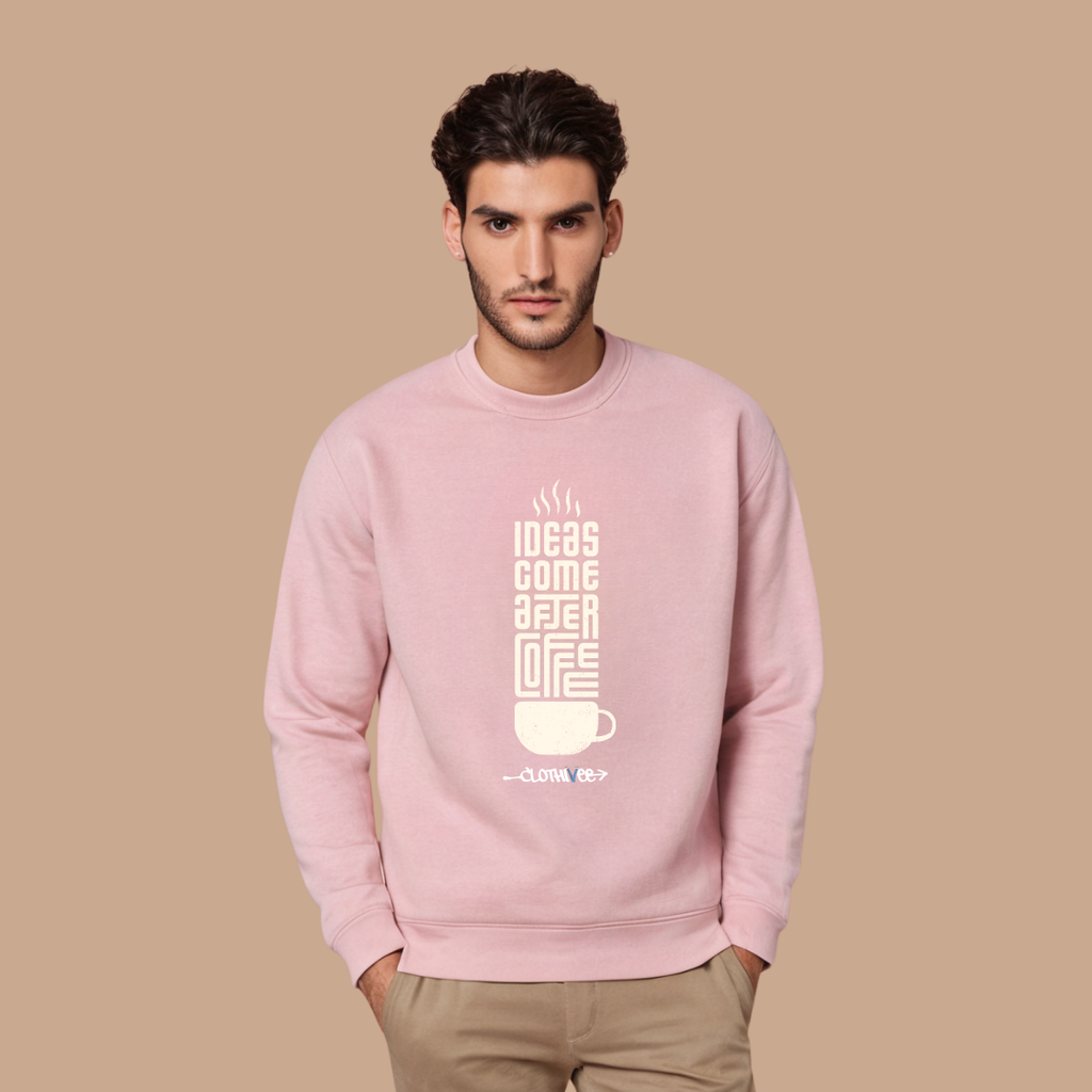 Coffee First Ideas Sweatshirt