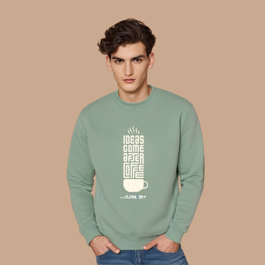 Coffee First Ideas Sweatshirt