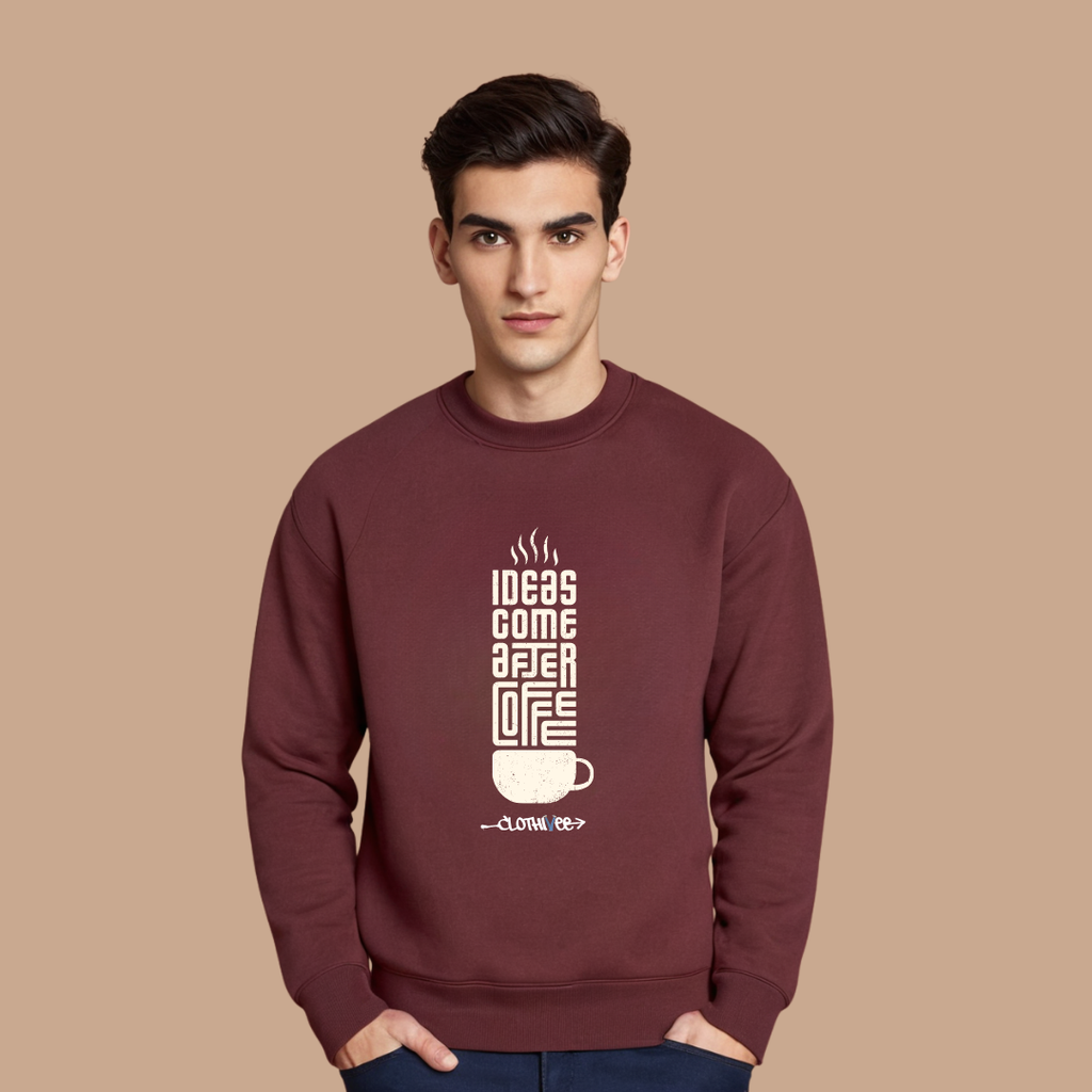 Coffee First Ideas Sweatshirt