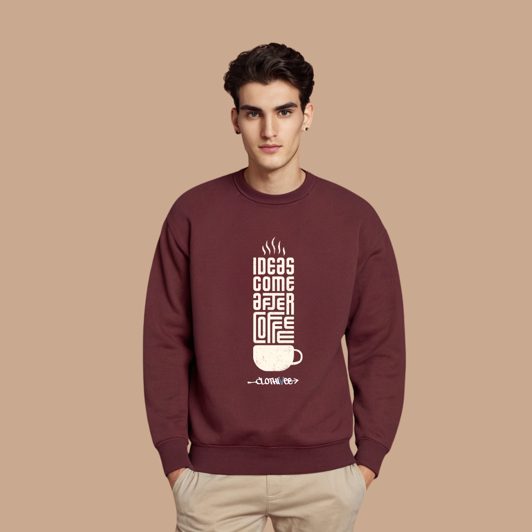 Coffee First Ideas Sweatshirt