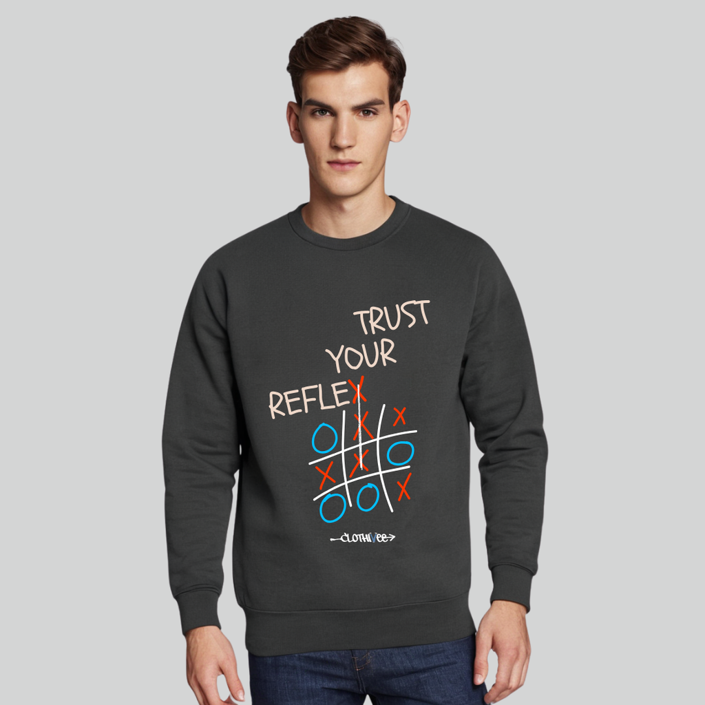Clothivee Trust Your Reflex Crew Neck Sweatshirt