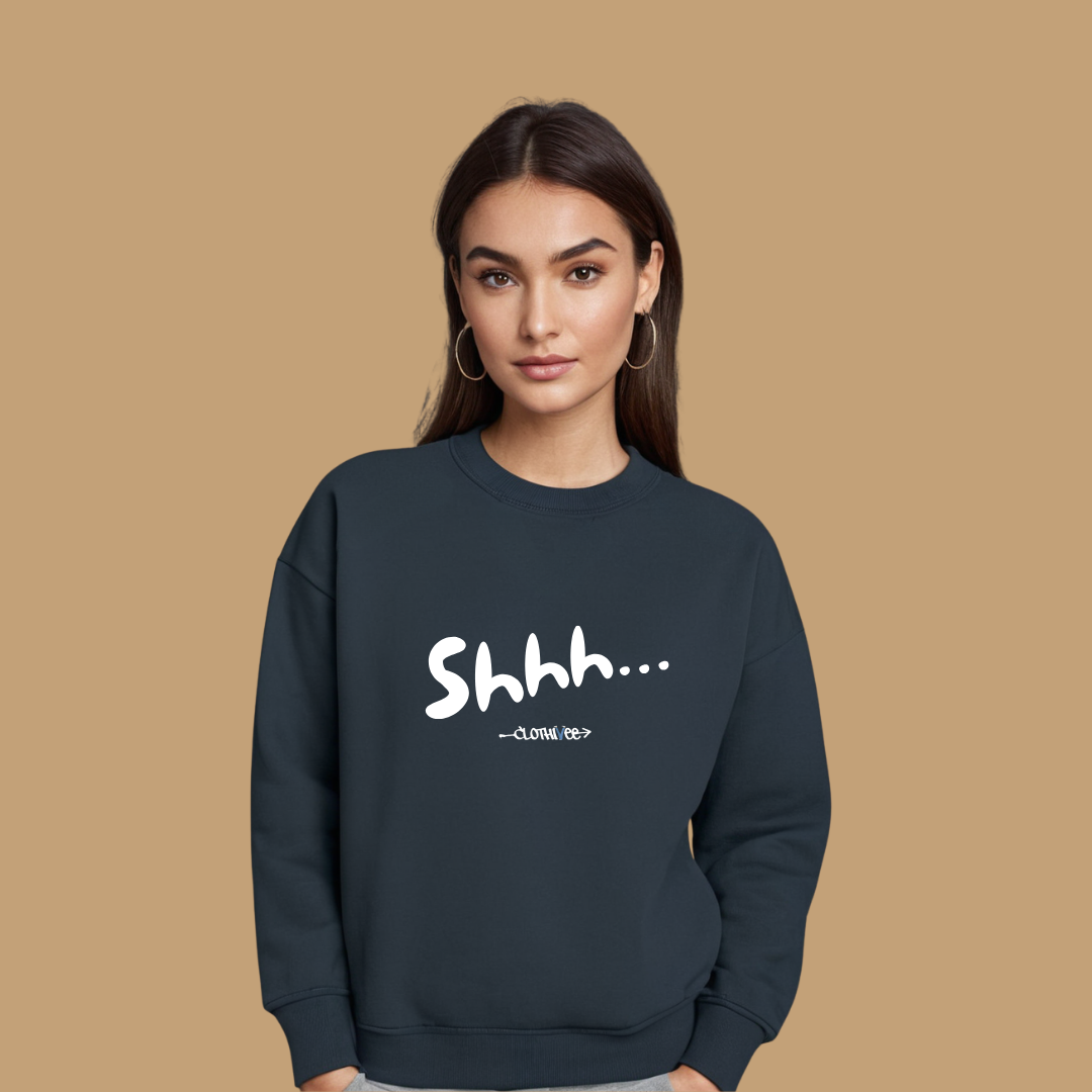 Clothivee Shhh Women Sweatshirt