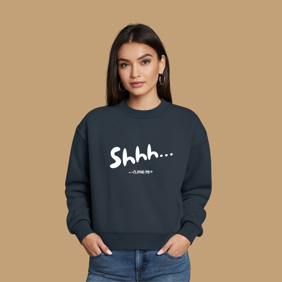 Clothivee Shhh Women Sweatshirt