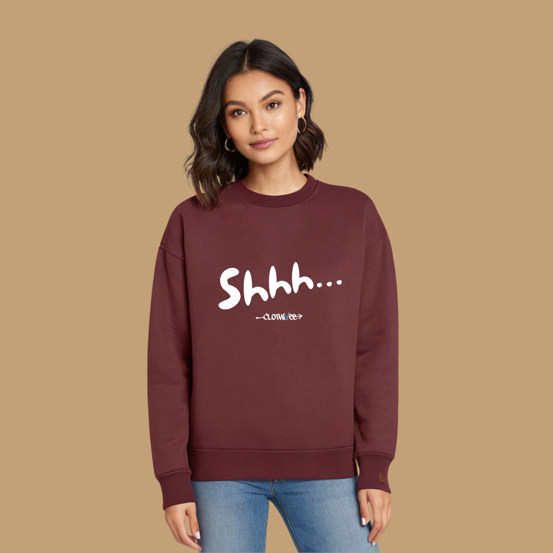 Clothivee Shhh Women Sweatshirt