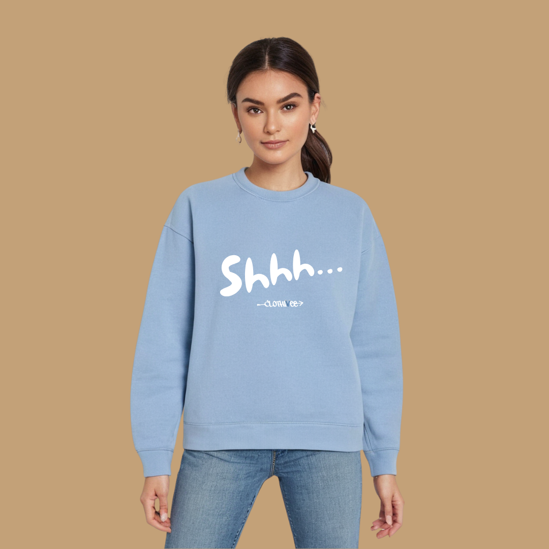 Clothivee Shhh Women Sweatshirt