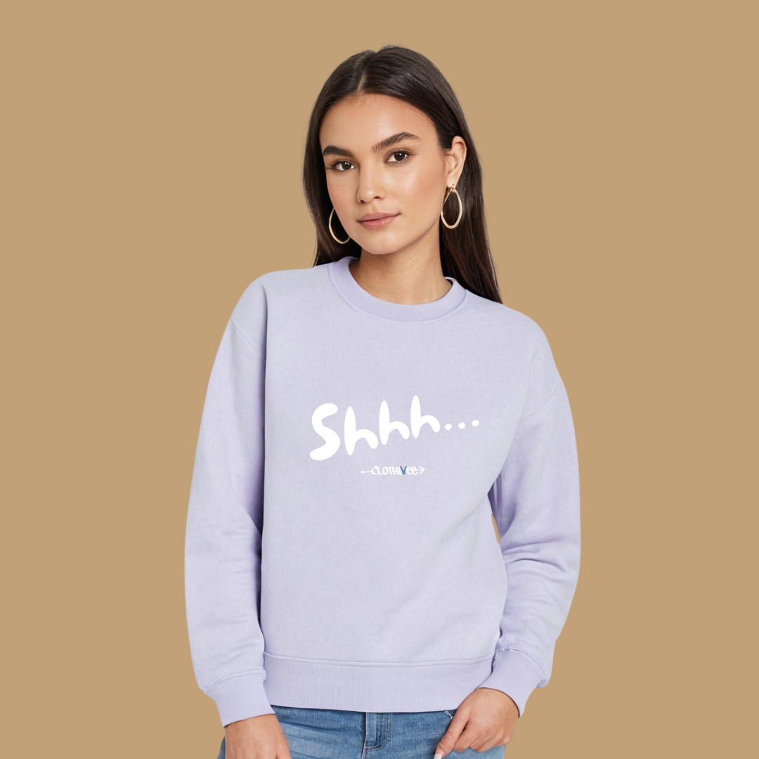Clothivee Shhh Women Sweatshirt