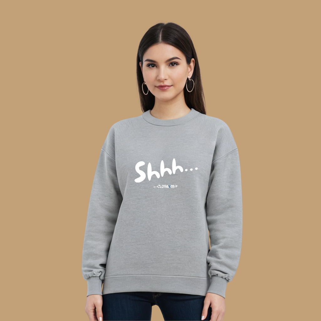 Clothivee Shhh Women Sweatshirt