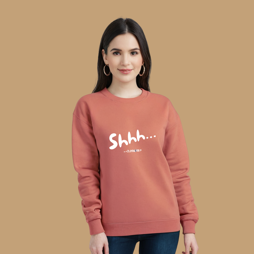 Clothivee Shhh Women Sweatshirt