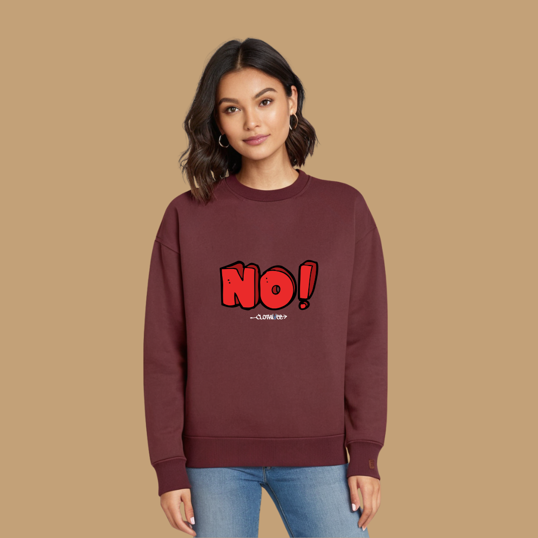 Clothivee Bold NO! Women Sweatshirt