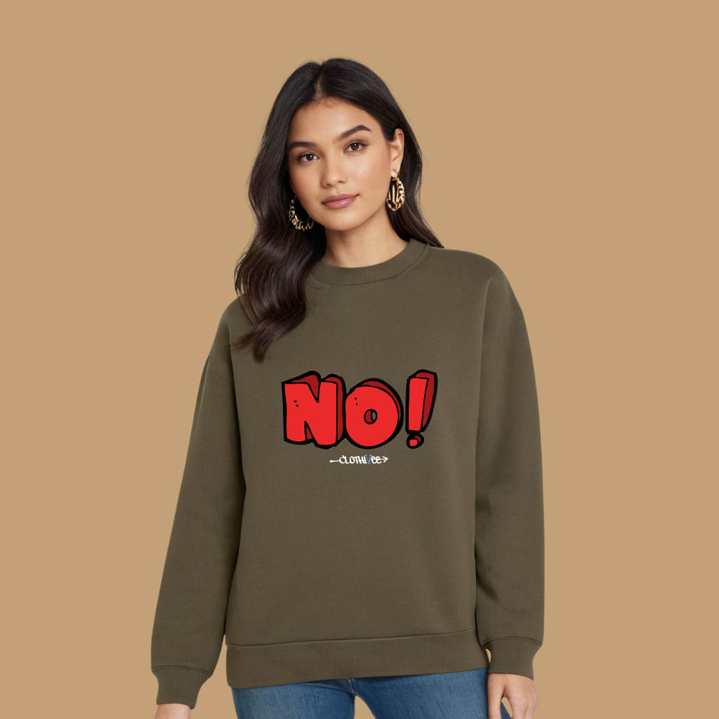 Clothivee Bold NO! Women Sweatshirt