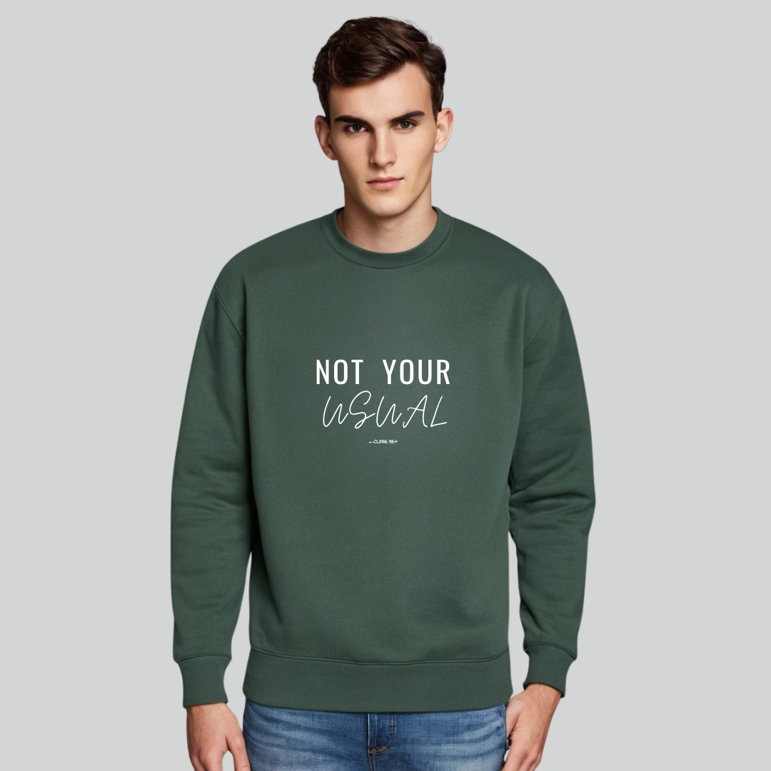 Clothivee Not Your Usual Crew Neck Sweatshirt