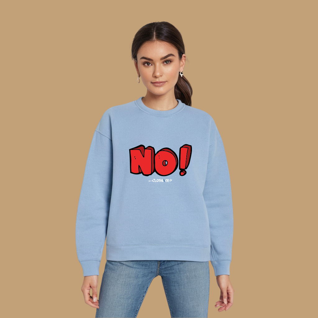 Clothivee Bold NO! Women Sweatshirt
