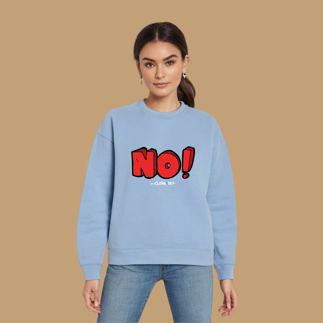 Clothivee Bold NO! Women Sweatshirt