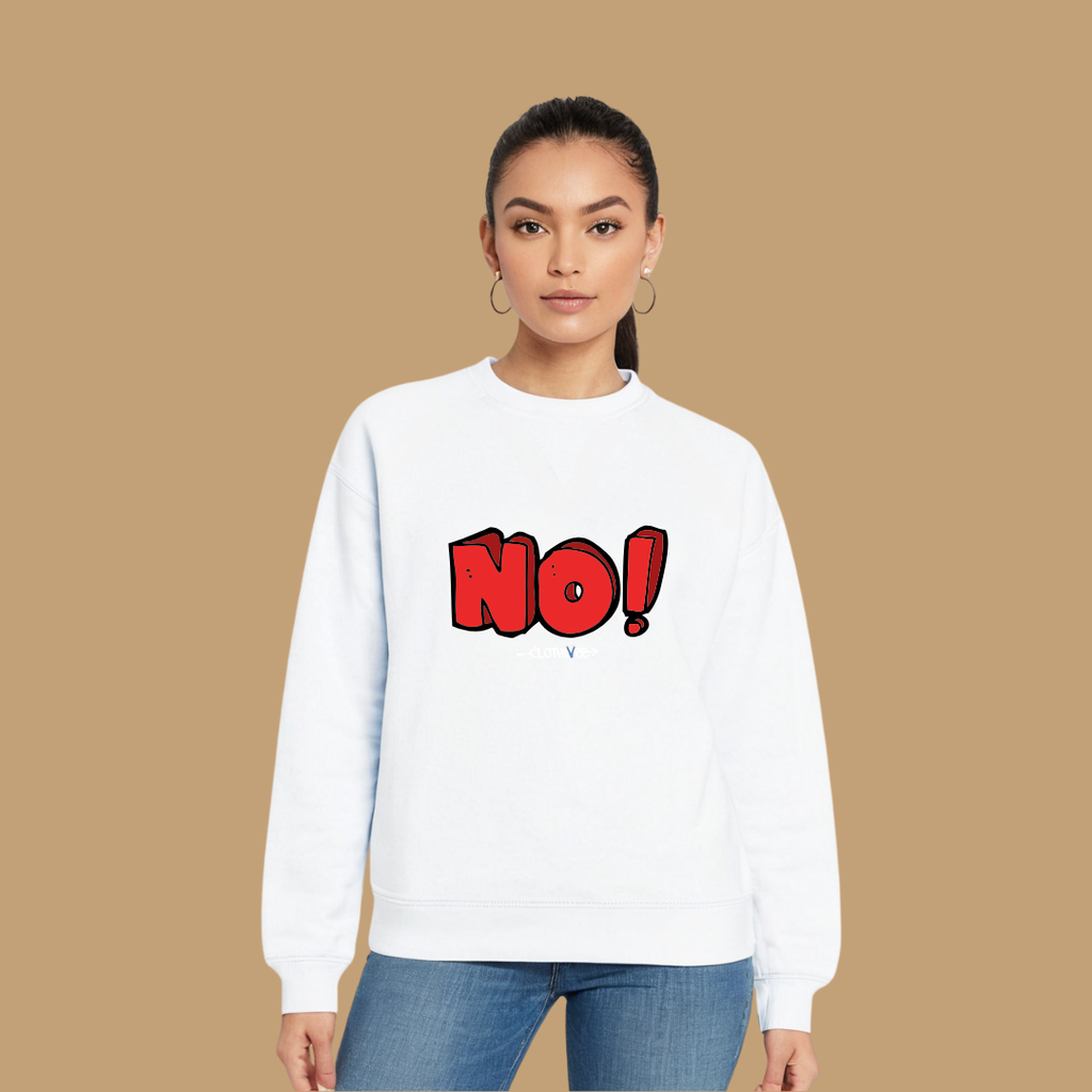 Clothivee Bold NO! Women Sweatshirt