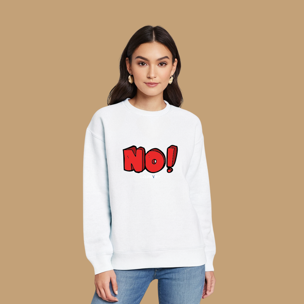 Clothivee Bold NO! Women Sweatshirt