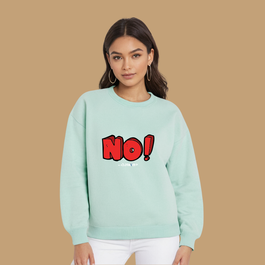 Clothivee Bold NO! Women Sweatshirt