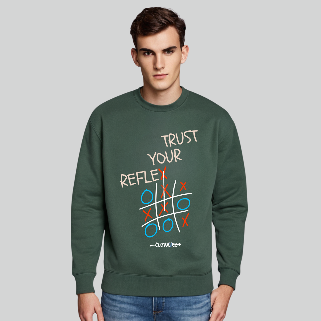 Clothivee Trust Your Reflex Crew Neck Sweatshirt