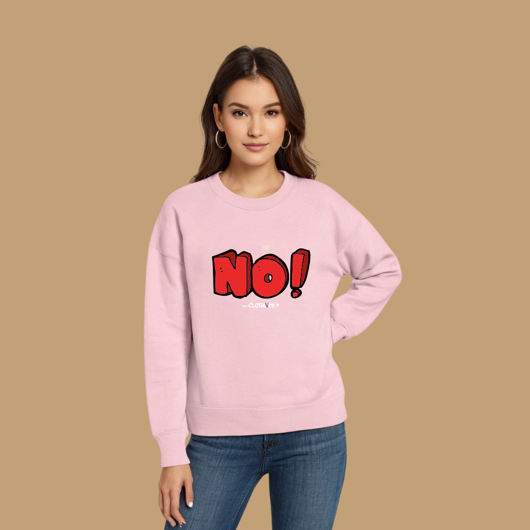 Clothivee Bold NO! Women Sweatshirt