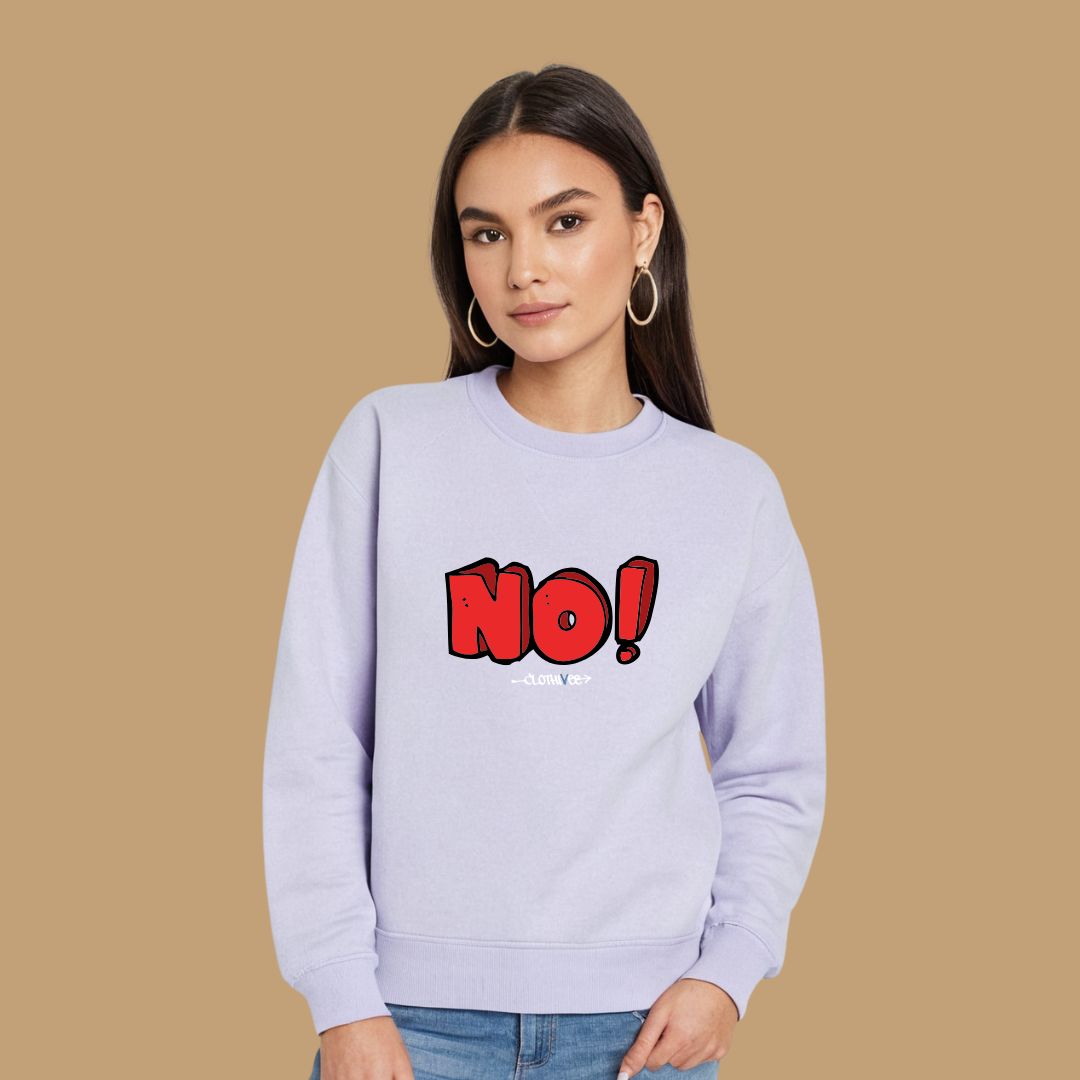 Clothivee Bold NO! Women Sweatshirt