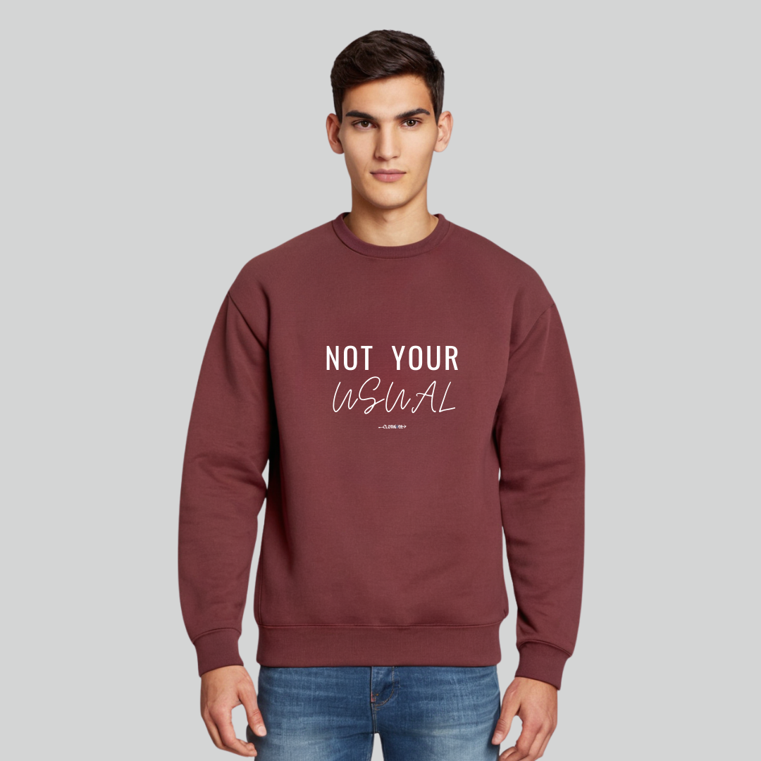 Clothivee Not Your Usual Crew Neck Sweatshirt