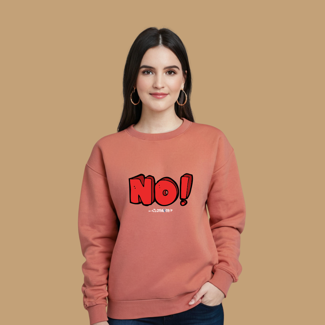 Clothivee Bold NO! Women Sweatshirt