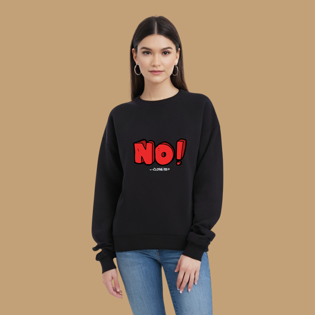 Clothivee Bold NO! Women Sweatshirt