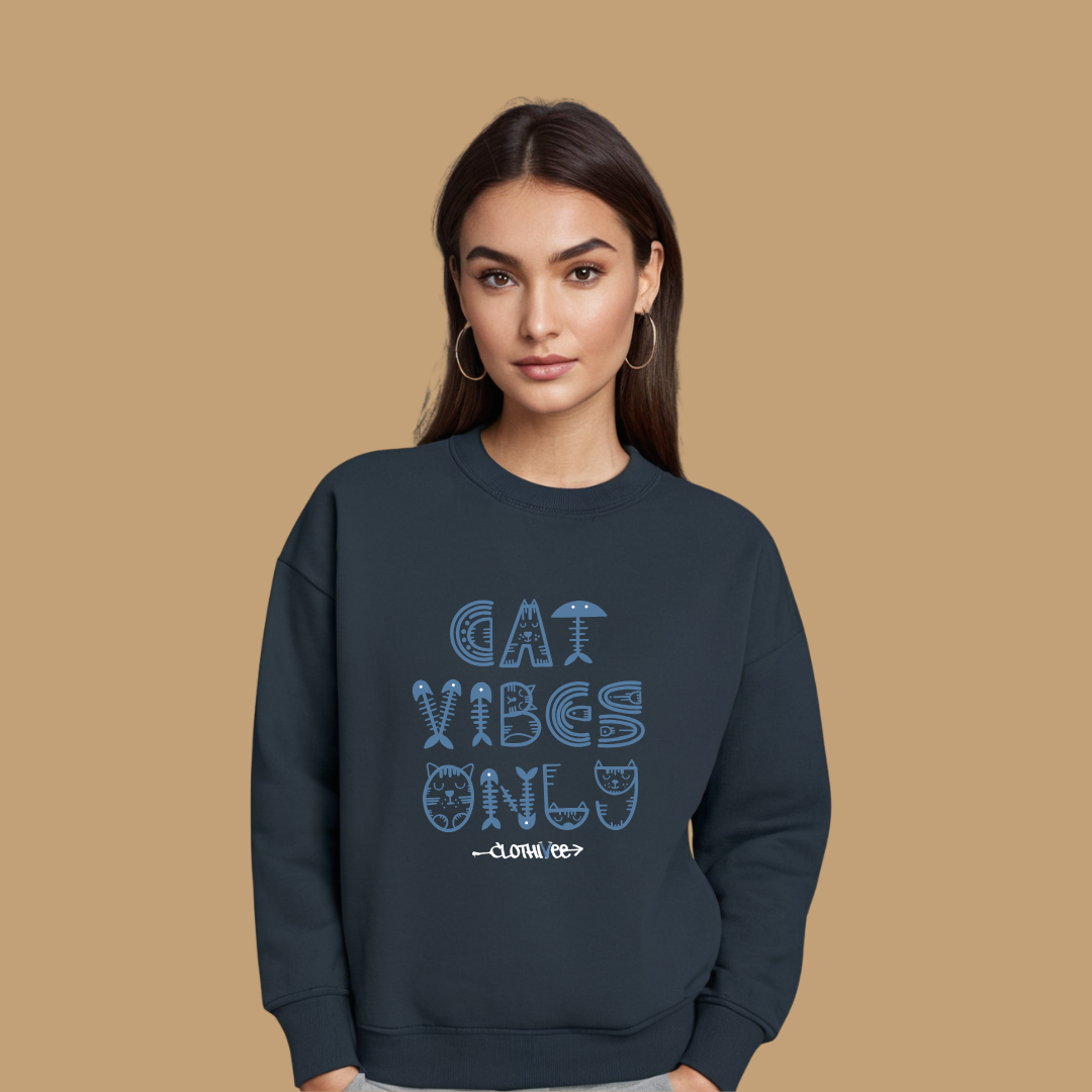 Clothivee Cat Vibes Only Women Sweatshirt